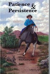 Patience and Persistence ~ Stu Campbell ~ Softbound ~ ISBN: 9780998849959