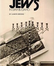 History of the Jews in Utah and Idaho ~ Juanita Brooks ~ Hardbound