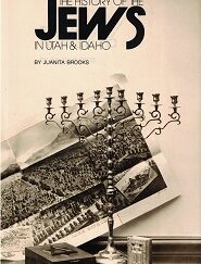 History of the Jews in Utah and Idaho ~ Juanita Brooks ~ Hardbound
