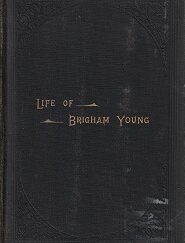 1893 ~ Life of Brigham Young ~ Edward Anderson ~ [No Title Page]