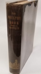 1850 ~ Poultry Book ~ by John C. Bennett, First Mayor of Nauvoo, Illinois
