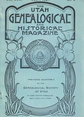 Utah Genealogical and Historical Magazine, July 1927, Vol. XVII   No. 3