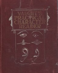 Vaught’s Practice Character Reader[1902] – L.A. Vaught