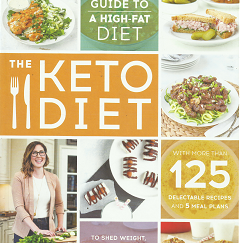 The Complete Guide to A High-Fat Diet: The Keto Diet – Leanne Vogel – 9781628600162