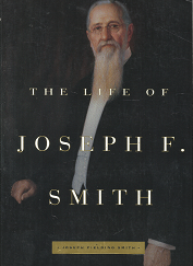 The Life of Joseph F. Smith - Joseph Fielding Smith - 1573455342