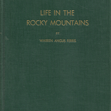 Life in the Rocky Mountains – Warren Angus Ferris