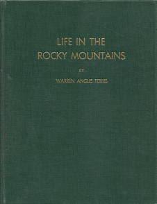Life in the Rocky Mountains – Warren Angus Ferris