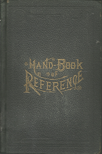 A Hand-Book of Reference to the History, Chronology, Religion and Country of the Latter-Day Saints  [1884]