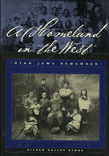 A Homeland in the West: Utah Jews Remember (2001) – by Eileen Hallet Stone