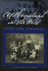 A Homeland in the West: Utah Jews Remember (2001) – by Eileen Hallet Stone
