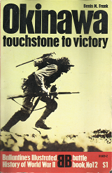 Okinawa: Touchstone to Victory[Signed] – Benis M. Frank