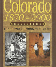 Colorado 1870-2000: Revisited – Thomas J. Noel & John Fielder – 1565793897
