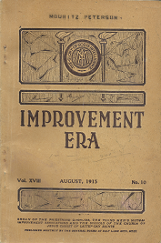 Improvement Era: Volume 18, Number 10, August 1915