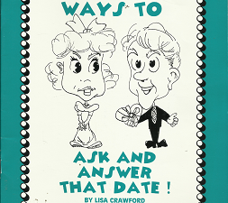 101 Creative Ways to Ask and Answer That Date! – Lisa Crawford