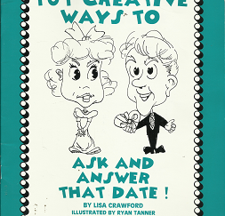 101 Creative Ways to Ask and Answer That Date! – Lisa Crawford