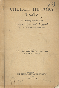 Church History Test: To Accompany the Text “The Restored Church” – William Edwin Berrett