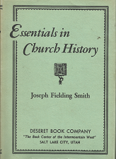 Essentials in Church History – Joseph Fielding Smith