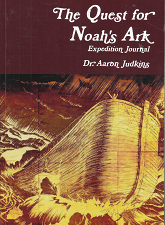 The Quest for Noah’s Ark: Expedition Journal – Dr. Aaron Judkins – 5800113050955