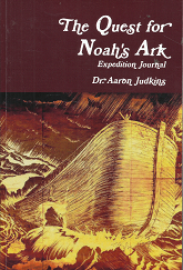 The Quest for Noah’s Ark: Expedition Journal – Dr. Aaron Judkins – 5800113050955