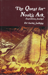 The Quest for Noah’s Ark: Expedition Journal – Dr. Aaron Judkins – 5800113050955