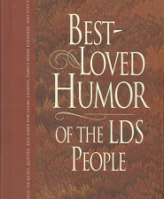 Best-Loved Humor of the LDS People – Linda Ririe Gundry, Jay A. Parry & Jack M Lyon – 157345396x