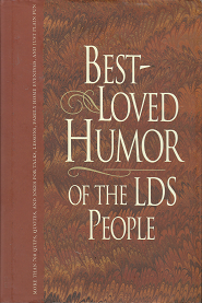 Best-Loved Humor of the LDS People – Linda Ririe Gundry, Jay A. Parry & Jack M Lyon – 157345396x