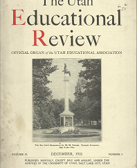 The Utah Educational Review: December, 1915, Volume 9, Number 4