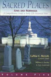 Sacred Places: Iowa and Nebraska, Volume 5 – LaMar C. Berrett – 1590381971