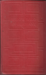 Who’s Who In Germany (1960) ~ Edited by Horst G. Kliemann, and Dr. Stephen S. Taylor