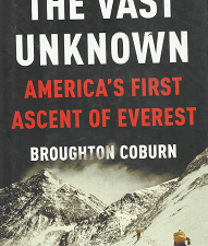 The Vast Unknown: America’s First Ascent of Everest[Signed] – Broughton Coburn – 9780307887146