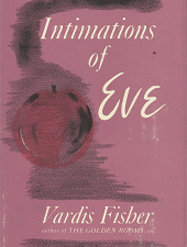 Intimations of Eve – Vardis Fisher