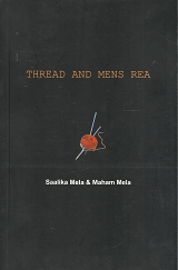 Thread and Mens Rea – Saalika Mela & Maham Mela