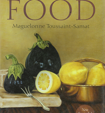 A History of Food – Maguelonne Toussaint-Samat – 781405181198