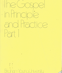 The Gospel in Principle and Practice: Part 1, Religious Instruction