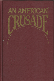 An American Crusade – Frances Richardson Keller – 0842408376