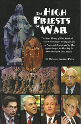 The High Priests of War – Michael Collins Piper – 09745484813