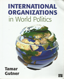 International Organizations in World Politics – Tamar Gutner – 9781568029245