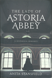 The Lady of Astoria Abbey – Anita Stansfield – 9781524407049