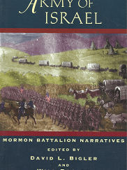 Army of Israel: Mormon Battalion Narratives - David L. Bigler & Will Bagley - 0874212944