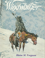 The Windwalker - Blaine M. Yorgason - 0884943623