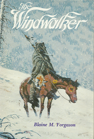 The Windwalker – Blaine M. Yorgason – 0884943623