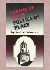 Poetics of Place Poetics of Place (1994) ~ by Paul M. Edwards