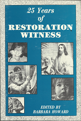 25 Years of Restoration Witness (1988) ~ Edited by Barbara Howard