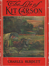 The Life of Kit Carson – Charles Burdett