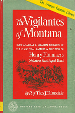 The Vigilantes of Montana[1953] – Thos. J. Dimsdale