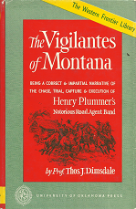 The Vigilantes of Montana[1953] – Thos. J. Dimsdale