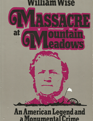 Massacre at Mountain Meadows - William Wise - 0690011741