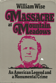 Massacre at Mountain Meadows – William Wise – 0690011741