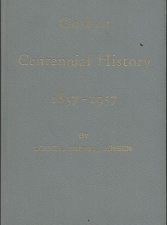 Goshen Centennial History: 1857-1957 ~ by Louie S. Steele Jensen