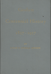 Goshen Centennial History: 1857-1957 ~ by Louie S. Steele Jensen